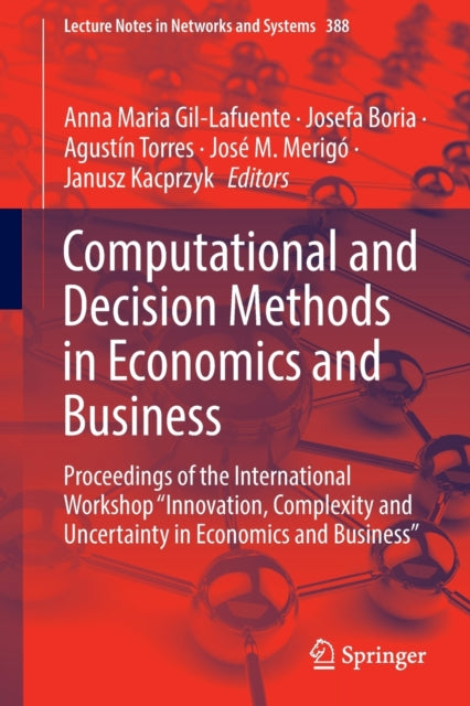 Book cover of: Computational and Decision Methods in Economics and Business. By: Anna Maria Gil-Lafuente