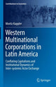 Book cover of: Western Multinational Corporations in Latin America. By: Moritz Kappler