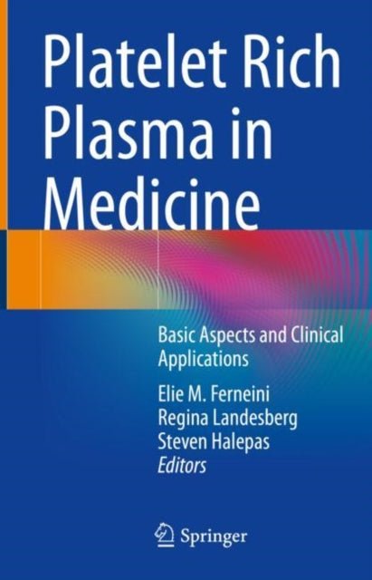 Book cover of: Platelet Rich Plasma in Medicine. By: Elie M. Ferneini