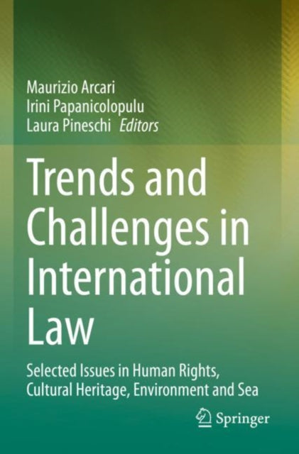 Book cover of: Trends and Challenges in International Law. By: Maurizio Arcari