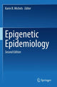 Book cover of: Epigenetic Epidemiology. By: Karin B. Michels
