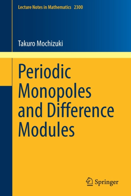 Book cover of: Periodic Monopoles and Difference Modules. By: Takuro Mochizuki