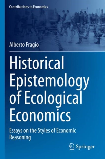 Book cover of: Historical Epistemology of Ecological Economics. By: Alberto Fragio