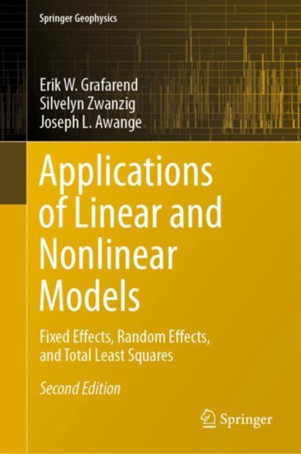 Book cover of: Applications of Linear and Nonlinear Models. By: Erik Grafarend