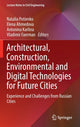 Book cover of: Architectural, Construction, Environmental and Digital Technologies for Future Cities. By: Natalia Potienko