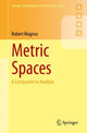 Book cover of: Metric Spaces. By: Robert Magnus