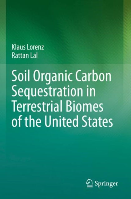 Book cover of: Soil Organic Carbon Sequestration in Terrestrial Biomes of the United States
