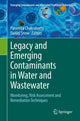 Book cover of: Legacy and Emerging Contaminants in Water and Wastewater. By: Paromita Chakraborty