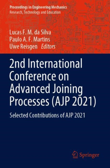 Book cover of: 2nd International Conference on Advanced Joining Processes (AJP 2021)