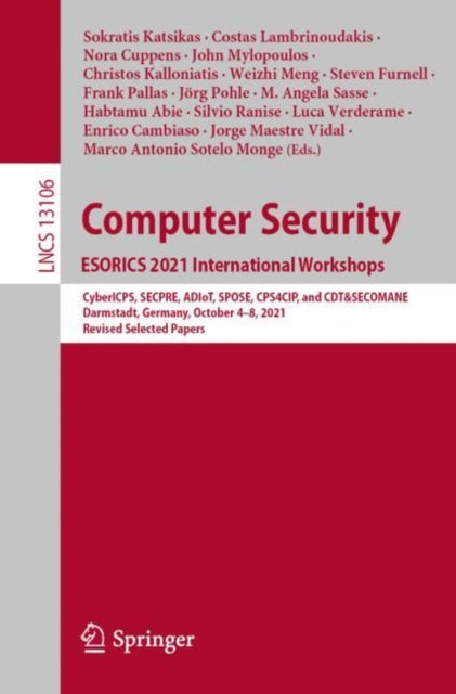 Book cover of: Computer Security. ESORICS 2021 International Workshops. By: Sokratis K. Katsikas