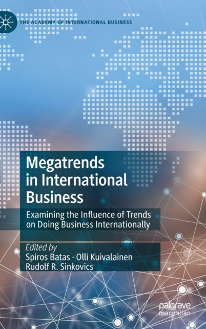 Book cover of: Megatrends in International Business. By: Spiros Batas