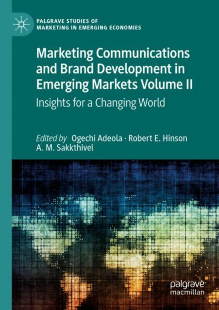 Book cover of: Marketing Communications and Brand Development in Emerging Markets Volume II. By: Ogechi Adeola