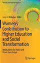 Book cover of: Women’s Contribution to Higher Education and Social Transformation. By: Lucy A. Wakiaga