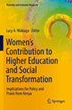 Book cover of: Women’s Contribution to Higher Education and Social Transformation. By: Lucy A. Wakiaga