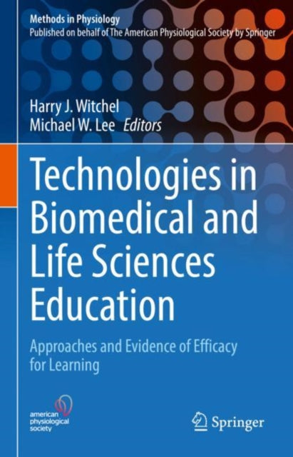 Book cover of: Technologies in Biomedical and Life Sciences Education. By: Harry Witchel