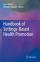 Book cover of: Handbook of Settings-Based Health Promotion. By: Sami Kokko