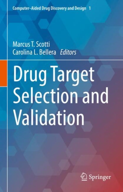Book cover of: Drug Target Selection and Validation. By: Marcus T. Scotti