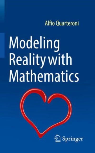 Book cover of: Modeling Reality with Mathematics. By: Alfio Quarteroni
