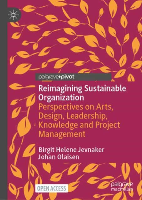 Book cover of: Reimagining Sustainable Organization. By: Birgit Helene Jevnaker