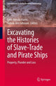 Book cover of: Excavating the Histories of Slave-Trade and Pirate Ships. By: Lynn Brenda Harris