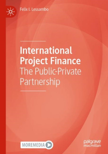 Book cover of: International Project Finance. By: Felix I. Lessambo