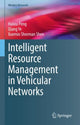 Book cover of: Intelligent Resource Management in Vehicular Networks. By: Haixia Peng