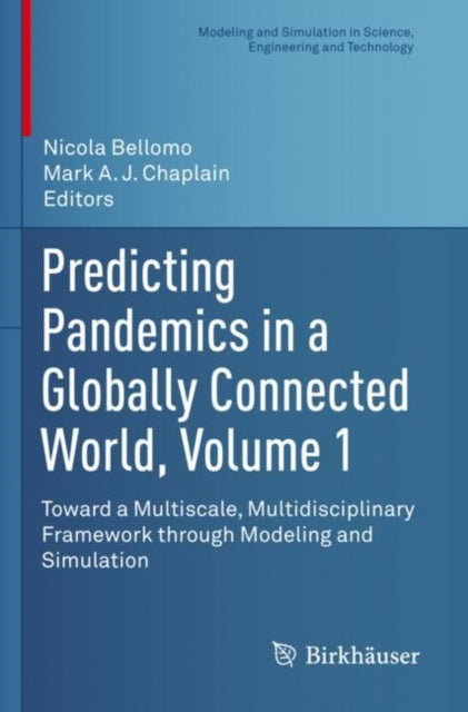 Book cover of: Predicting Pandemics in a Globally Connected World, Volume 1. By: Nicola Bellomo