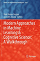 Book cover of: Modern Approaches in Machine Learning & Cognitive Science: A Walkthrough. By: Vinit Kumar Gunjan