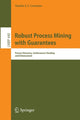 Book cover of: Robust Process Mining with Guarantees. By: Sander Leemans