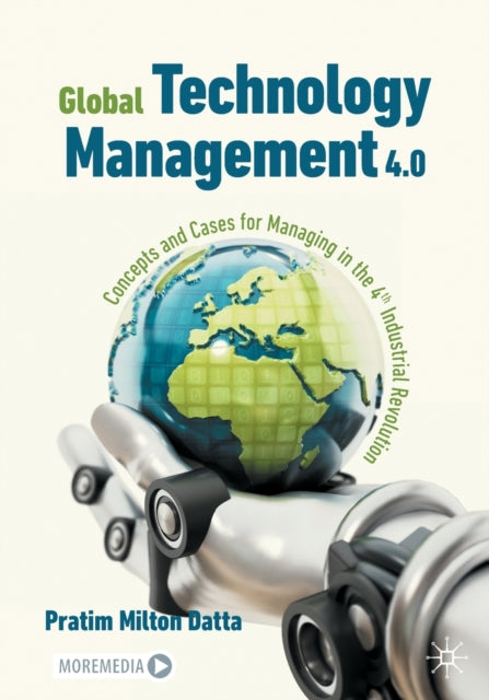 Book cover of: Global Technology Management 4.0. By: Pratim Milton Datta