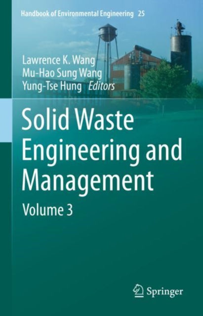 Book cover of: Solid Waste Engineering and Management. By: Lawrence K. Wang