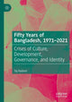 Book cover of: Fifty Years of Bangladesh, 1971-2021. By: Taj Hashmi