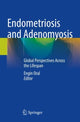 Book cover of: Endometriosis and Adenomyosis. By: Engin Oral