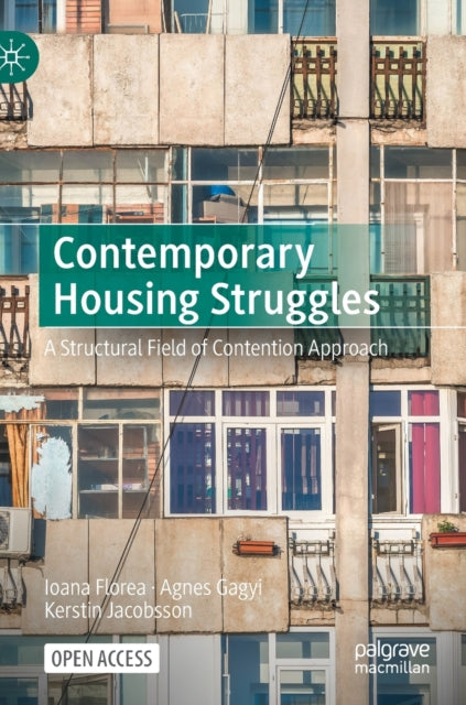 Book cover of: Contemporary Housing Struggles. By: Ioana Florea