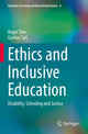 Book cover of: Ethics and Inclusive Education. By: Roger Slee