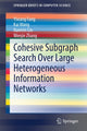 Book cover of: Cohesive Subgraph Search Over Large Heterogeneous Information Networks. By: Yixiang Fang