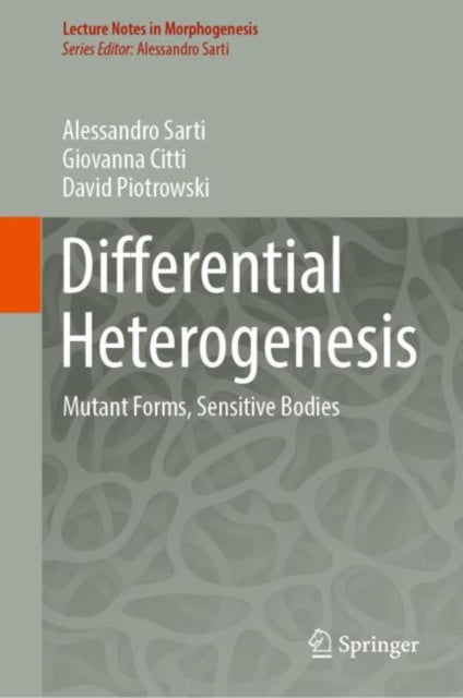 Book cover of: Differential Heterogenesis. By: Alessandro Sarti