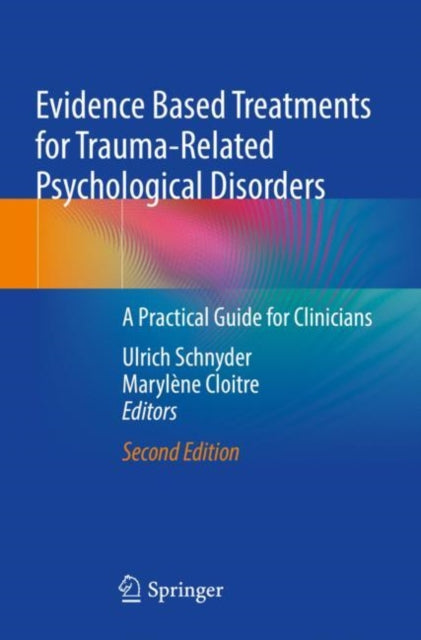 Book cover of: Evidence Based Treatments for Trauma-Related Psychological Disorders. By: Ulrich Schnyder
