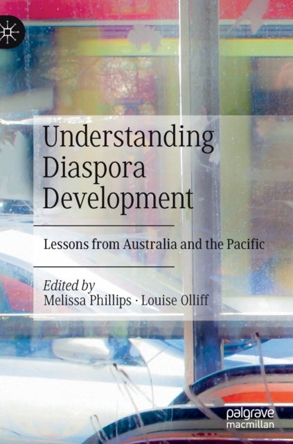 Book cover of: Understanding Diaspora Development. By: Melissa Phillips
