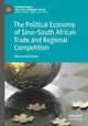 Book cover of: Political Economy of Sino–South African Trade and Regional Competition. By: Bhaso Ndzendze