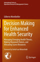 Book cover of: Decision Making for Enhanced Health Security. By: Gilberto Montibeller