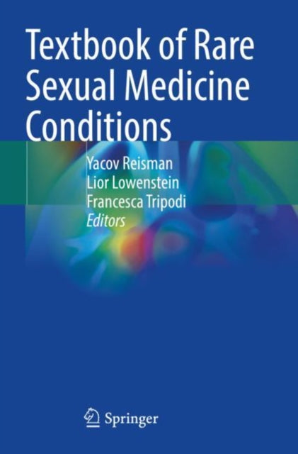 Book cover of: Textbook of Rare Sexual Medicine Conditions. By: Yacov Reisman