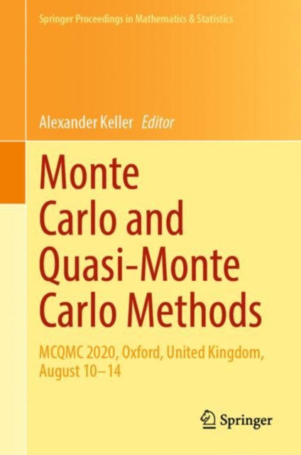 Book cover of: Monte Carlo and Quasi-Monte Carlo Methods. By: Alexander Keller