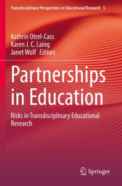 Book cover of: Partnerships in Education. By: Kathrin Otrel-Cass