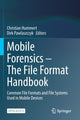 Book cover of: Mobile Forensics – The File Format Handbook. By: Christian Hummert