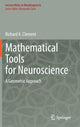 Book cover of: Mathematical Tools for Neuroscience. By: Richard A. Clement
