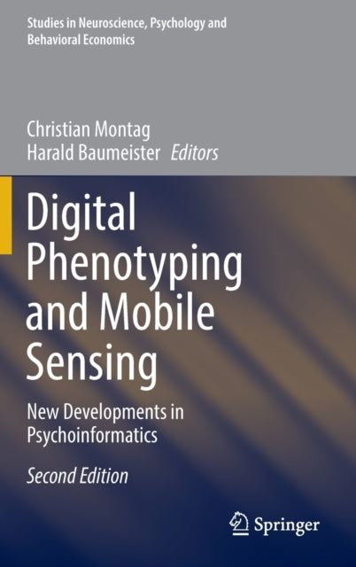 Book cover of: Digital Phenotyping and Mobile Sensing. By: Christian Montag
