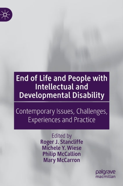 Book cover of: End of Life and People with Intellectual and Developmental Disability. By: Roger J. Stancliffe