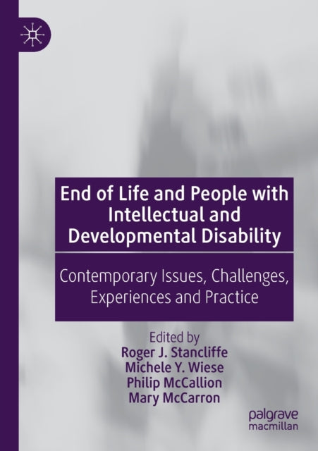 Book cover of: End of Life and People with Intellectual and Developmental Disability. By: Roger J. Stancliffe