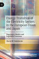 Book cover of: Energy Transition of the Electricity Sectors in the European Union and Japan. By: Maciej Sokołowski